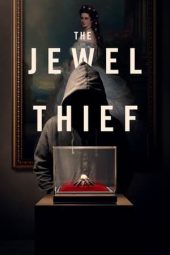 Nonton film The Jewel Thief (2023) terbaru rebahin layarkaca21 lk21 dunia21 subtitle indonesia gratis