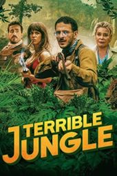 Nonton film Terrible Jungle (2020) terbaru rebahin layarkaca21 lk21 dunia21 subtitle indonesia gratis