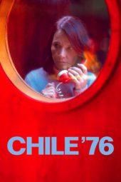 Nonton film Chile ’76 (2022) terbaru rebahin layarkaca21 lk21 dunia21 subtitle indonesia gratis