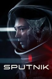 Nonton film Sputnik (2020) terbaru rebahin layarkaca21 lk21 dunia21 subtitle indonesia gratis