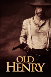 Nonton film Old Henry (2021) terbaru rebahin layarkaca21 lk21 dunia21 subtitle indonesia gratis