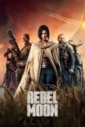 Nonton film Rebel Moon (2023) terbaru rebahin layarkaca21 lk21 dunia21 subtitle indonesia gratis
