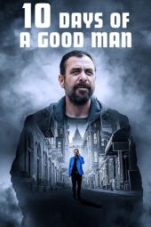 Nonton film 10 Days of a Good Man (2023) terbaru rebahin layarkaca21 lk21 dunia21 subtitle indonesia gratis