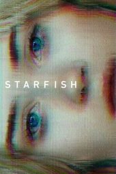 Nonton film Starfish (2019) terbaru rebahin layarkaca21 lk21 dunia21 subtitle indonesia gratis