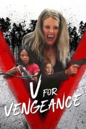 Nonton film V for Vengeance (2022) terbaru rebahin layarkaca21 lk21 dunia21 subtitle indonesia gratis