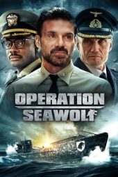 Nonton film Operation Seawolf (2022) terbaru rebahin layarkaca21 lk21 dunia21 subtitle indonesia gratis
