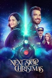 Nonton film Next Stop, Christmas (2021) terbaru rebahin layarkaca21 lk21 dunia21 subtitle indonesia gratis