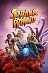 Nonton film Strange World (2022) terbaru rebahin layarkaca21 lk21 dunia21 subtitle indonesia gratis