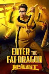Nonton film Enter the Fat Dragon (2020) terbaru rebahin layarkaca21 lk21 dunia21 subtitle indonesia gratis