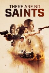 Nonton film There Are No Saints (2022) terbaru rebahin layarkaca21 lk21 dunia21 subtitle indonesia gratis