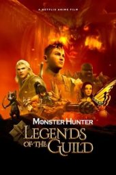 Nonton film Monster Hunter: Legends of the Guild (2021) terbaru rebahin layarkaca21 lk21 dunia21 subtitle indonesia gratis