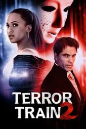Nonton film Terror Train 2 (2022) terbaru rebahin layarkaca21 lk21 dunia21 subtitle indonesia gratis