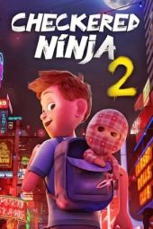 Nonton film Checkered Ninja 2 (2021) terbaru rebahin layarkaca21 lk21 dunia21 subtitle indonesia gratis