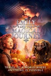 Nonton film Emily and the Magical Journey (2020) terbaru rebahin layarkaca21 lk21 dunia21 subtitle indonesia gratis
