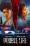 Nonton film Double Life (2023) terbaru rebahin layarkaca21 lk21 dunia21 subtitle indonesia gratis