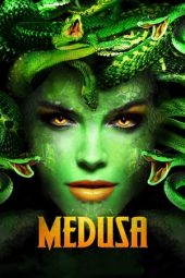 Nonton film Medusa: Queen of the Serpents (2020) terbaru rebahin layarkaca21 lk21 dunia21 subtitle indonesia gratis