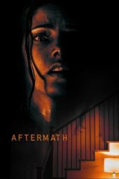Nonton film Aftermath (2021) terbaru rebahin layarkaca21 lk21 dunia21 subtitle indonesia gratis