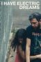 Nonton film I Have Electric Dreams (2023) terbaru rebahin layarkaca21 lk21 dunia21 subtitle indonesia gratis