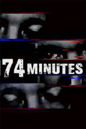 Nonton film 74 Minutes (2022) terbaru rebahin layarkaca21 lk21 dunia21 subtitle indonesia gratis