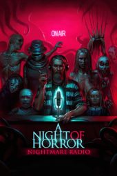 Nonton film A Night of Horror: Nightmare Radio (2020) terbaru rebahin layarkaca21 lk21 dunia21 subtitle indonesia gratis