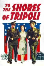 Nonton film To the Shores of Tripoli (1942) terbaru rebahin layarkaca21 lk21 dunia21 subtitle indonesia gratis