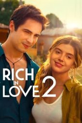 Nonton film Rich in Love 2 (2023) terbaru rebahin layarkaca21 lk21 dunia21 subtitle indonesia gratis