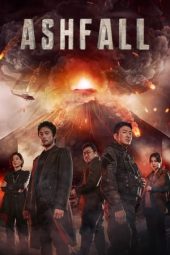 Nonton film Ashfall (2019) terbaru rebahin layarkaca21 lk21 dunia21 subtitle indonesia gratis