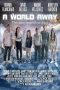 Nonton film A World Away (2019) terbaru rebahin layarkaca21 lk21 dunia21 subtitle indonesia gratis