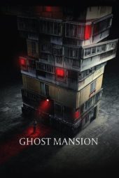 Nonton film Ghost Mansion (2021) terbaru rebahin layarkaca21 lk21 dunia21 subtitle indonesia gratis