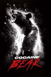 Nonton film Cocaine Bear (2023) terbaru rebahin layarkaca21 lk21 dunia21 subtitle indonesia gratis