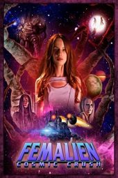 Nonton film Femalien: Cosmic Crush (2020) terbaru rebahin layarkaca21 lk21 dunia21 subtitle indonesia gratis