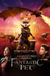 Nonton film Adventures of Rufus: The Fantastic Pet (2021) terbaru rebahin layarkaca21 lk21 dunia21 subtitle indonesia gratis