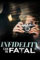 Nonton film Infidelity Can Be Fatal (2023) terbaru rebahin layarkaca21 lk21 dunia21 subtitle indonesia gratis
