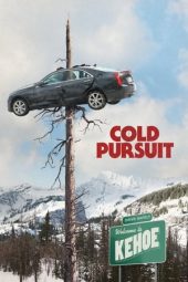 Nonton film Cold Pursuit (2019) terbaru rebahin layarkaca21 lk21 dunia21 subtitle indonesia gratis
