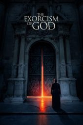 Nonton film The Exorcism of God (2022) terbaru rebahin layarkaca21 lk21 dunia21 subtitle indonesia gratis