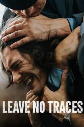 Nonton film Leave No Traces (2021) terbaru rebahin layarkaca21 lk21 dunia21 subtitle indonesia gratis