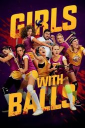 Nonton film Girls with Balls (2019) terbaru rebahin layarkaca21 lk21 dunia21 subtitle indonesia gratis