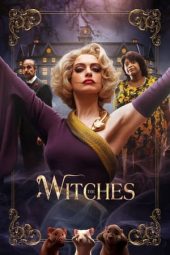 Nonton film Roald Dahl’s The Witches (2020) terbaru rebahin layarkaca21 lk21 dunia21 subtitle indonesia gratis