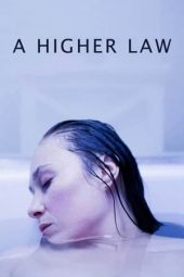 Nonton film A Higher Law (2023) terbaru rebahin layarkaca21 lk21 dunia21 subtitle indonesia gratis