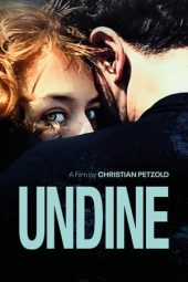 Nonton film Undine (2020) terbaru rebahin layarkaca21 lk21 dunia21 subtitle indonesia gratis