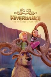 Nonton film Riverdance: The Animated Adventure (2021) terbaru rebahin layarkaca21 lk21 dunia21 subtitle indonesia gratis