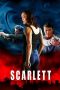 Nonton film Scarlett (2020) terbaru rebahin layarkaca21 lk21 dunia21 subtitle indonesia gratis