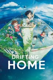 Nonton film Drifting Home (2022) terbaru rebahin layarkaca21 lk21 dunia21 subtitle indonesia gratis