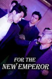 Nonton film For The New Emperor (2020) terbaru rebahin layarkaca21 lk21 dunia21 subtitle indonesia gratis
