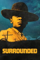 Nonton film Surrounded (2023) terbaru rebahin layarkaca21 lk21 dunia21 subtitle indonesia gratis