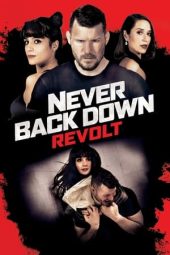 Nonton film Never Back Down: Revolt (2021) terbaru rebahin layarkaca21 lk21 dunia21 subtitle indonesia gratis