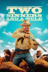 Nonton film Two Sinners and a Mule (2023) terbaru rebahin layarkaca21 lk21 dunia21 subtitle indonesia gratis