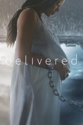 Nonton film Delivered (2020) terbaru rebahin layarkaca21 lk21 dunia21 subtitle indonesia gratis