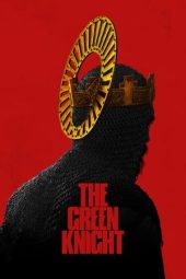 Nonton film The Green Knight (2021) terbaru rebahin layarkaca21 lk21 dunia21 subtitle indonesia gratis
