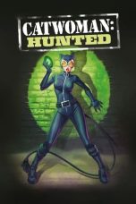 Nonton film Catwoman: Hunted (2022) terbaru rebahin layarkaca21 lk21 dunia21 subtitle indonesia gratis
